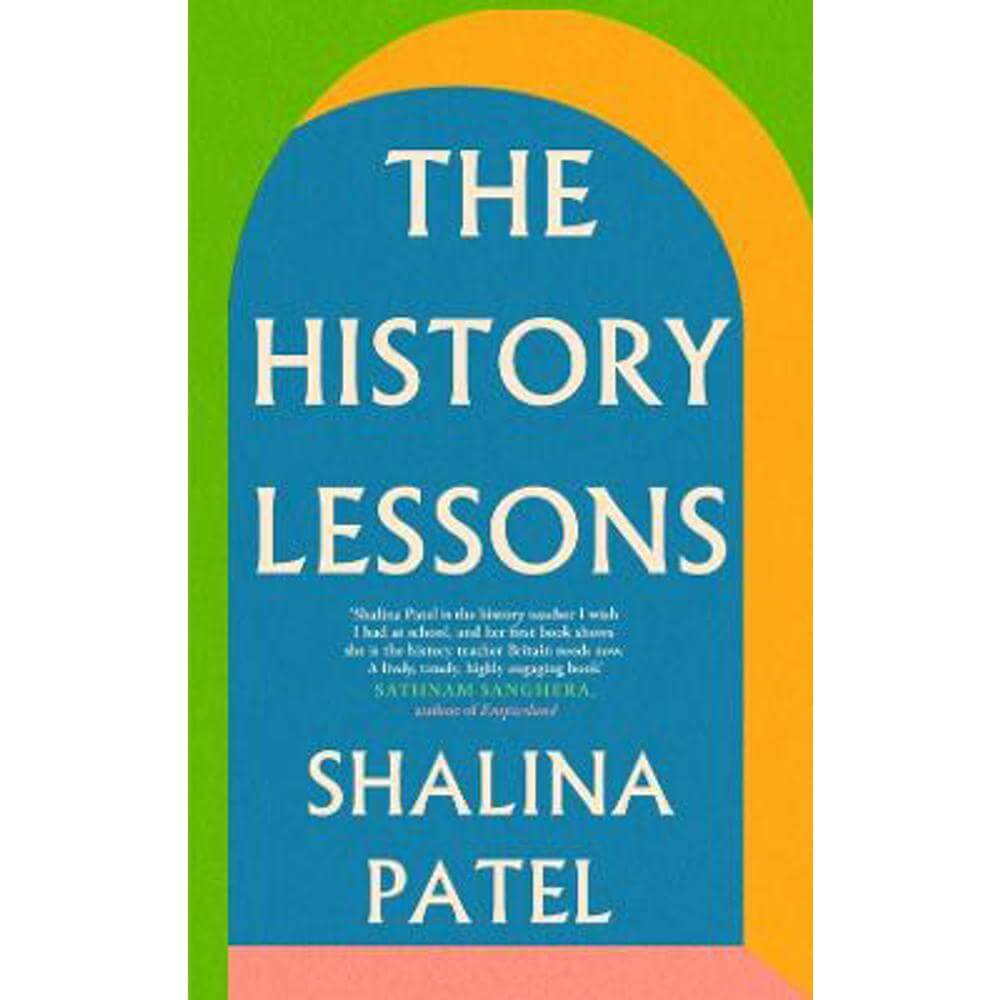 The History Lessons (Hardback) - Shalina Patel